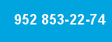 952 853-22-74
